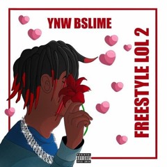 YNW BSlime Freestylelol2 yt version