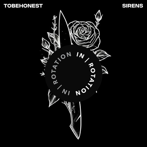 TOBEHONEST - Sirens