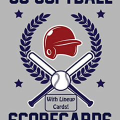 [DOWNLOAD] PDF 📧 50 Softball Scorecards With Lineup Cards: 50 Scoring Sheets For Sof