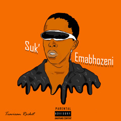 Suk' Emabhozeni [ Single ]