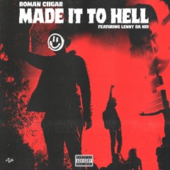 Made It To Hell ft. Lenny Da Kid