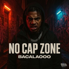 No Cap Zone