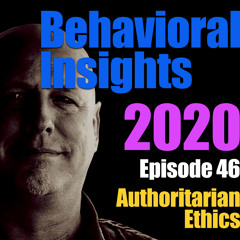 Episode 46: Authoritarian Ethics
