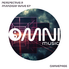 OUT NOW: PERSPECTIVE R - PARADIGM WAVE (OmniEP466)