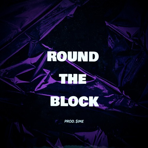 Stream ROUND THE BLOCK by ime Listen online for free on SoundCloud
