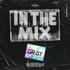 GRAY In The Mix_2024