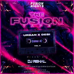 Fusion Nights Mix "The Fusion Tape" DJ Rehal