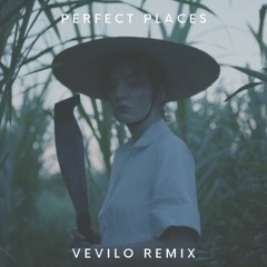 Lorde - Perfect Places (VEVILO Remix)