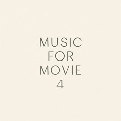 Music for movie 4