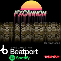 FxCannon - Not a Sandstorm (2025 Remastered)