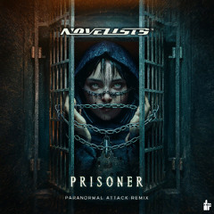 Novelists - Prisoner (Paranormal Attack Rmx)