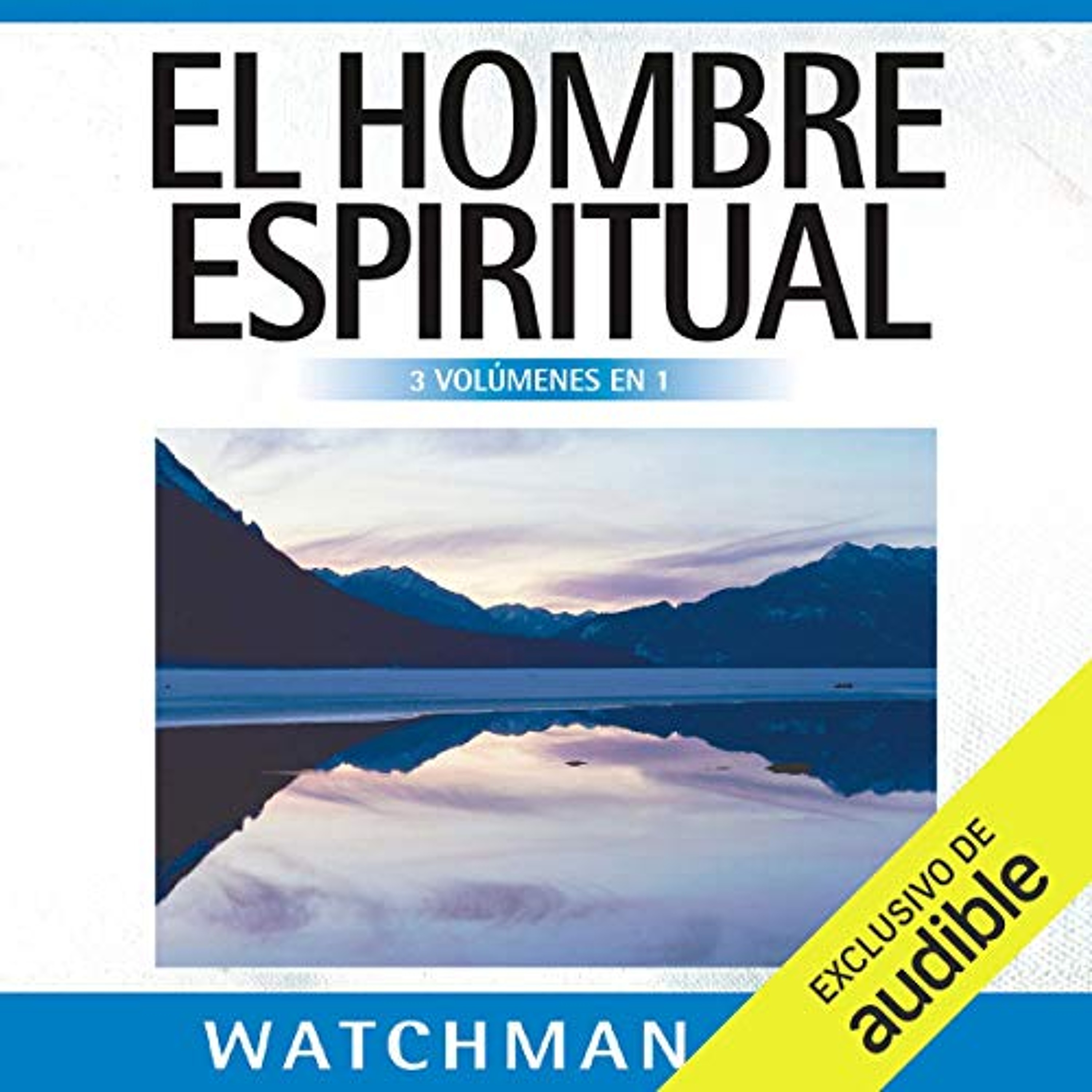 El Hombre Espiritual [The Spiritual Man] (Audiolibro) | Prueba Gratis