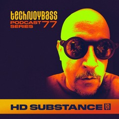 Technoybass #77 | HD Substance Live