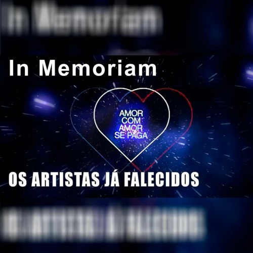 Stream episode Relembre os ATORES da novela AMOR COM AMOR SE PAGA que JÁ MORRERAM by GO Podcasts