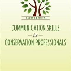 [Access] EPUB 💕 Communication Skills for Conservation Professionals by  Susan Kay Ja