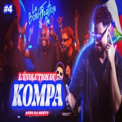 L'évolution du Kompa/Konpa I DJ SKETY #LaBonificationShow #EP4