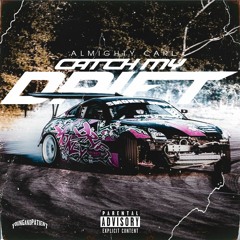 Almighty Carl - Catch My Drift