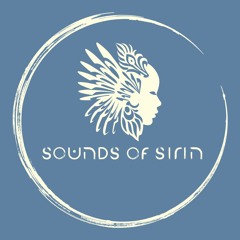 Sounds Of Sirin | Organic House - Ethno - Downtempo - Deep House