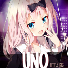 Nightcore ⇴ Uno [Little big | Switching Vocals]
