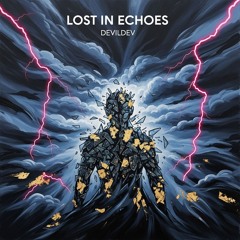 Lost in Echoes