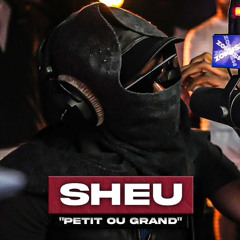 [EXCLU] Sheu - Petit ou grand #PlanèteRap.mp3