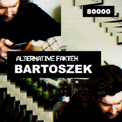 Alternative Fakten ■ #002 ■ Bartoszek