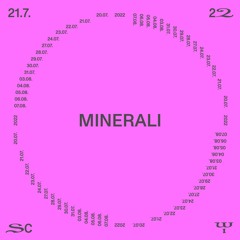 Minerali (sellyourmania & Intermezzo) @ SC22 – 21.07.22