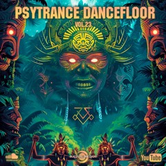 PSYTRANCE DANCEFLOOR Vol.23