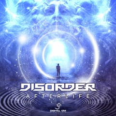 Disorder - Afterlife [Digital Om Productions]