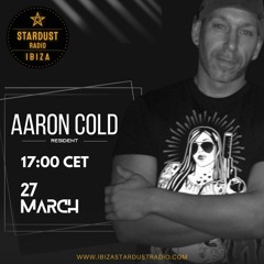 Aaron Cold - [2024 v03] Sounds Of Ibiza @ IbizaStardustRadio.com