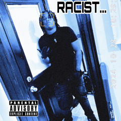 Racist. (prod.ochoo)