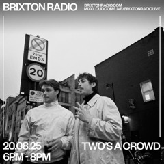TWO'S A CROWD 20.08.25