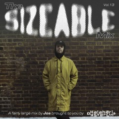 The Sizeable Mix Vol. 13: Jos