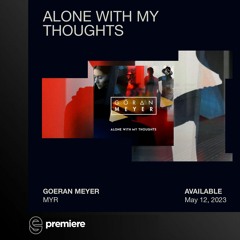 Premiere: Goeran Meyer - Mindset (Vocal Edit) - MYR