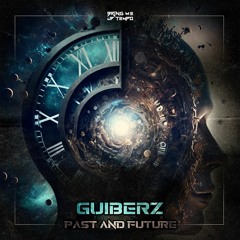 Guiberz - Past & Future