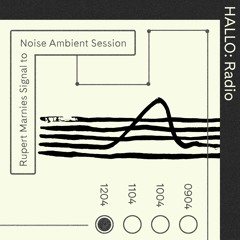 "Rupert Marnies Signal to Noise Ambient Session" 01 - Rupert Marnie - 12/04