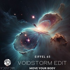 Eiffel65 - Move your Body (Voidstorm Edit) Free DL!