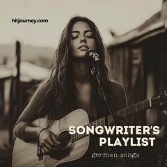 Songwriter’s Playlist - German Songs