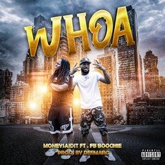Whoa ft. FB Boochie (prod. by DeeMarc)