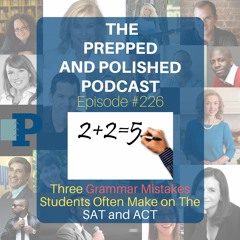 P&P Tutoring Tips: "Three Grammar Mistakes Students Often Make on The SAT and ACT"