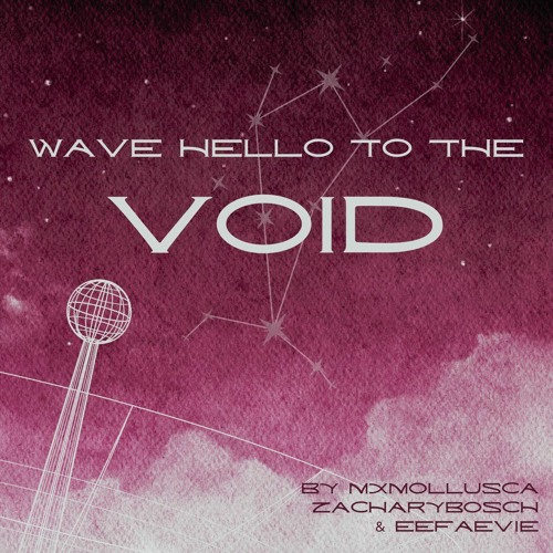 Wave Hello to the Void- Chapter 2