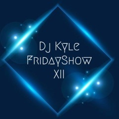 Dj Kyle Friday Show 12 (Urban & Chill)