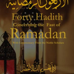 Read PDF 📕 Forty Hadith Concerning the Fast of Ramadan by  Abu al-Hasan Malik Al-Akh