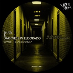 SNATI & Darkness In Eldorado - Down In The Backrooms EP