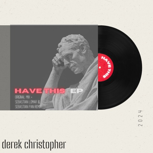 Derek Christopher - Have This (Sebastian Lomar X Sebastian Pan Remix)