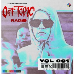 OFF TOPIC RADIO 001