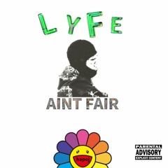 Lyfe Aint Fair (Prod.Hapoj)