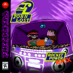 John Lost - Rocket Power Intro Remix
