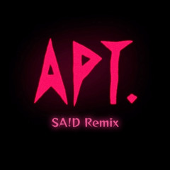ROSÉ & Bruno Mars - APT. (SA!D Remix)