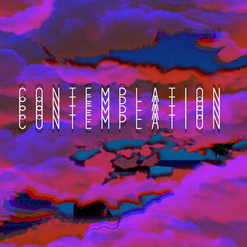 CONTEMPLATION